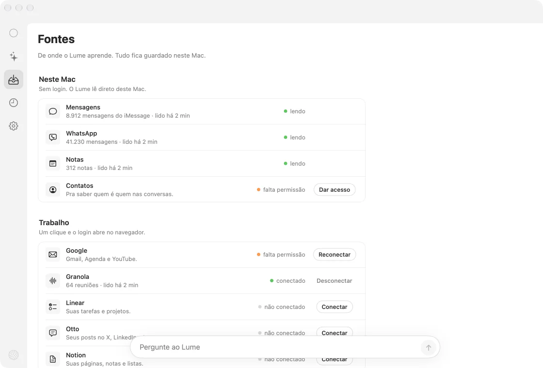 A tela Fontes do Lume. Mensagens: 8.912 mensagens do iMessage, lido há 2 min. WhatsApp: 41.230 mensagens. Notas: 312 notas. Contatos pede permissão. Abaixo, Google, Granola, Linear, Otto e Notion.